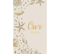Our Vows: Wedding Vow Book: Coastal Shell Design in Soft Stone and Gold - Lined Ceremony Booklet - Mix & Match Set