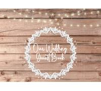 Our Wedding Guest Book: Beautiful Rustic Keepsake Messages Book for Your Wedding Party with Lights and White Frame Flowers Wood Chic Design| | 8.25” x 6” (120 Pages)