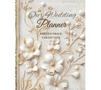 Our Wedding Planner: An Elegant Organizer for Your Special Day (Golden Grace Collection)