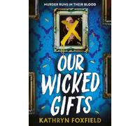 Our Wicked Gifts: The twisty, explosive romantasy thriller!
