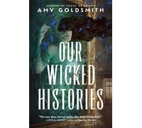Our Wicked Histories