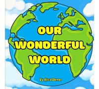 Our Wonderful World