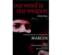 Our Word Is Our Weapon: Selected Writings