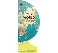Our World A First Book of Geography by Sue Lowell Gallion (Board book)
