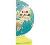 Our World: A First Book of Geography (Our World Collection)