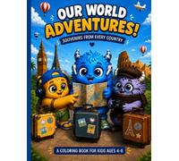 Our World Adventures!: A Fun Travel Coloring Book for Kids Ages 4-8 | Explore Famous Landmarks, Animals, Cultures & Souvenirs from Around the World (Blumy The Blue Monster Series)