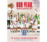 Our Year: European Champions 2022: The Official England Winners Book