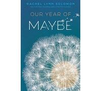 Our Year of Maybe