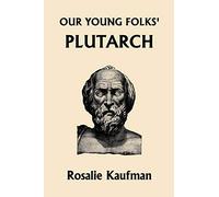 Our Young Folks' Plutarch
