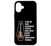 Our Youth Dies With Every Rock Hero Who Passes Away Guitar Case for iPhone 16 Plus