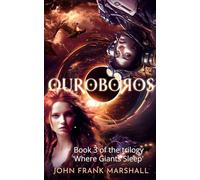 Ouroboros: Book 3 of the fantasy trilogy 'Where Giants Sleep'