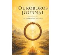 Ouroboros Journal: The Serpent, Mythology, Transformation, Endless Cycle, Ancient Symbol, 200 Page Lined Notebook