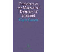 Ouroboros or the Mechanical Extension of Mankind