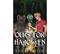 Ours for Halloween: A Dark MMFM Monster Romance Novella