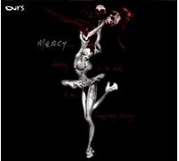 Ours - Mercy: Dancing for the Death of an Imaginary Enemy