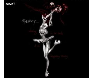 Ours - Mercy: Dancing for the Death of an Imaginary Enemy