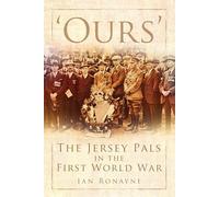 Ours: The Jersey Pals in the First World War
