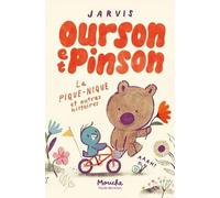 Ourson et Pinson - Le pique-nique et autres histoires
