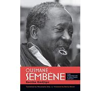 Ousmane Sembène: The Making of a Militant Artist