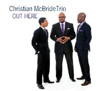Christian McBride Trio : Out Here CD (2013) NEW FREE Shipping, Save £s
