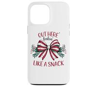 Out Here Lookin' Like A Snack Holiday Case for iPhone 13 Pro Max