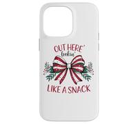 Out Here Lookin' Like A Snack Holiday Case for iPhone 14 Pro Max