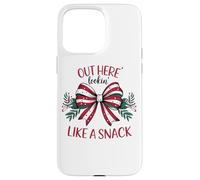 Out Here Lookin' Like A Snack Holiday Case for iPhone 15 Pro Max