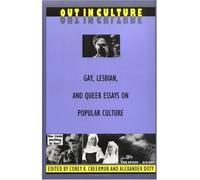 Out in Culture: Gay, Lesbian and Queer Essays on Popular Culture (Lesbian & gay studies)