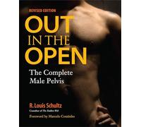 Out in the Open, Revised Edition: The Complete Male Pelvis