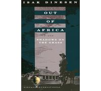 Out of Africa: And Shadows on the Grass (Vintage International)