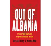 Out of Albania: From Crisis Migration to Social Inclusion in Italy