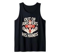 Out of Answers But in His Hands Christian Faith Jesus Tank Top