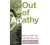 Out of Apathy: Voices of the New Left Thirty Years on