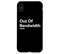 Out Of Bandwidth Minimal Dry Humor Mindset Design Case for iPhone XS Max