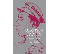 Out of Battle : The Poetry of the Great War