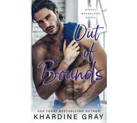 Out of Bounds: An Enemies to Lovers Romance: 3 (Sinful Bachelors)