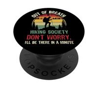Out Of Breath Hiking Society Don'T Worry I'Ll Be There Hiker PopSockets Adhesive PopGrip