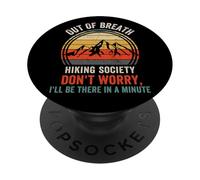 Out Of Breath Hiking Society Don'T Worry I'Ll Be There Hiker PopSockets Adhesive PopGrip