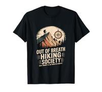 Out of Breath Hiking Society Dont Worry Ill Be There T-Shirt