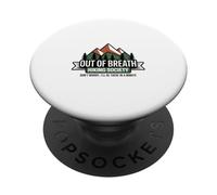 Out Of Breath Hiking Society Dont Worry Minute PopSockets Adhesive PopGrip