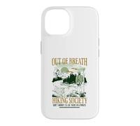 Out Of Breath Hiking Society I'll Be There In A Minute Funny Case for iPhone 14