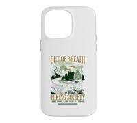 Out Of Breath Hiking Society I'll Be There In A Minute Funny Case for iPhone 14 Pro Max