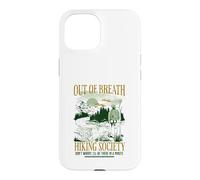Out Of Breath Hiking Society I'll Be There In A Minute Funny Case for iPhone 15