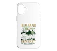 Out Of Breath Hiking Society I'll Be There In A Minute Funny Case for iPhone 16 Plus