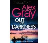 Out of Darkness : Book 21 in the Sunday Times bestselling DSI William Lorimer series