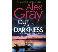 Out of Darkness : Book 21 in the Sunday Times bestselling DSI William Lorimer series