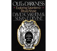 Out of Darkness: Exploring Satanism and Ritual Abuse