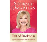 Out Of Darkness: My Story of Finding True Light and Liberation
