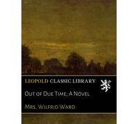 Out of Due Time; A Novel