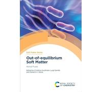 Out-of-equilibrium Soft Matter: Active Fluids: Volume 17 (Soft Matter Series)